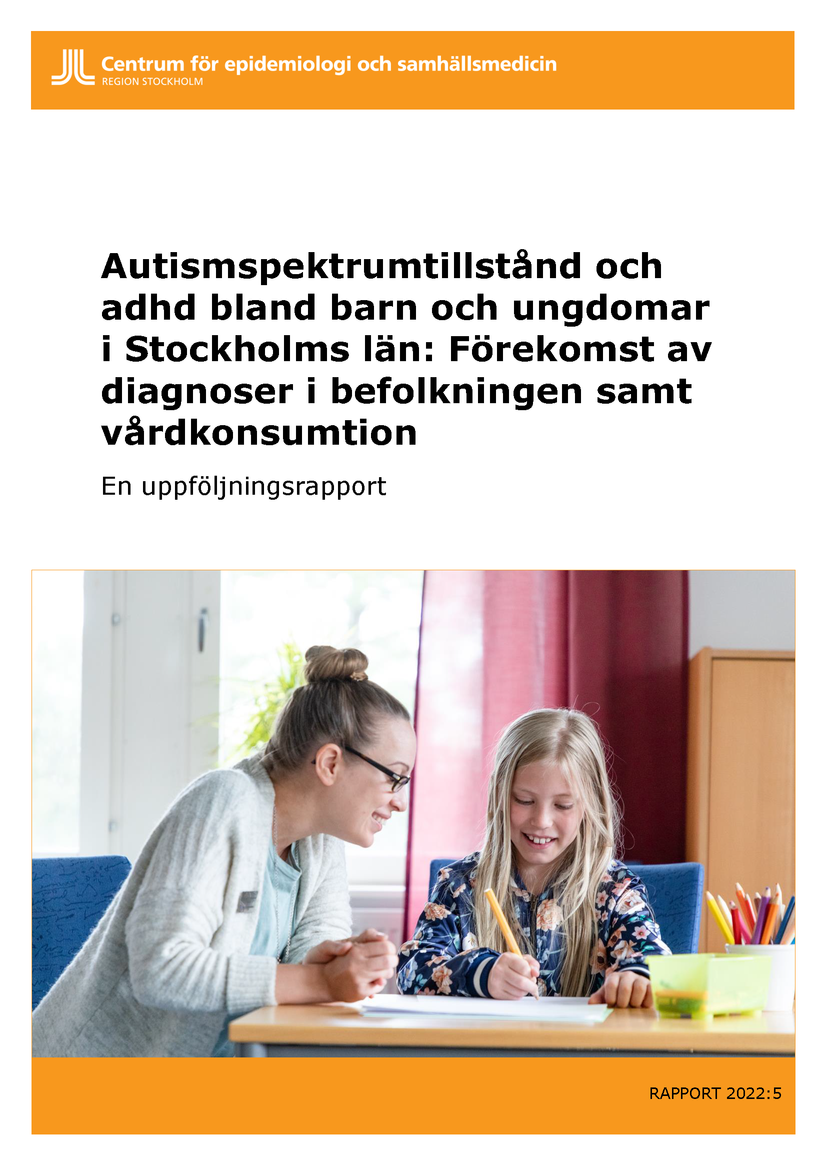 Psykisk hälsa 2022.5 Autismspektrumtillstånd och adhd bland barn och ungdomar i Stockholms län.png